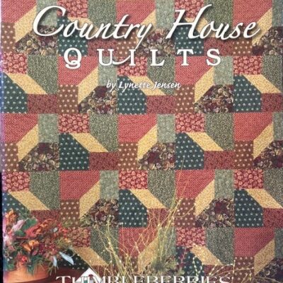 Thimbleberries pattern - Country House Quilts- last chance